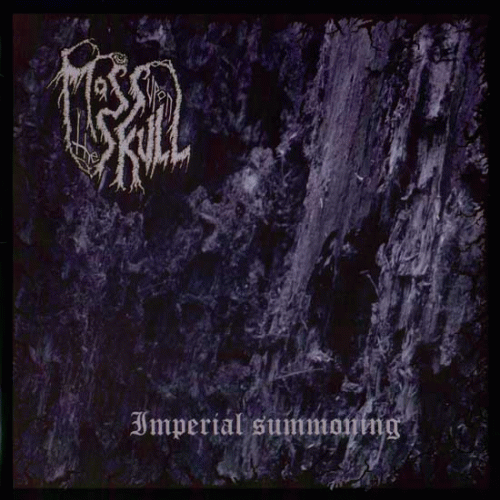 Moss Upon The Skull : Imperial Summoning